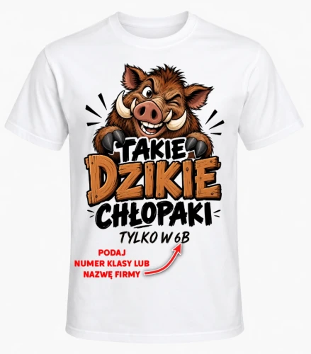 KOSZULKA NA DZIEŃ CHŁOPAKA (TAKIE DZIKIE CHŁOPAKI)3.webp