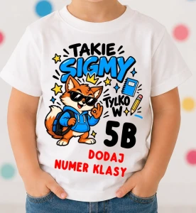 Koszulki dla kolegów z klasy - takie sigmy tylko w