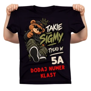 Koszulki dla kolegów z klasy - takie sigmy tylko w