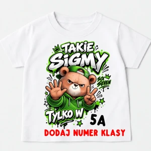 Koszulki dla kolegów z klasy - takie sigmy tylko w