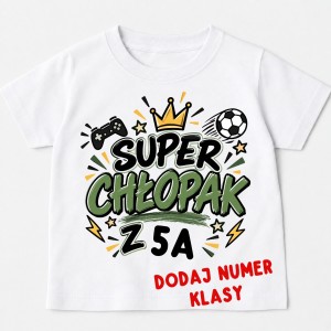 Koszulka SUPER CHŁOPAK na Dzień Chłopaka z numer klasy 