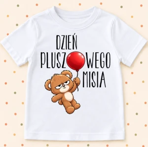 Koszulka dziecięcia na DZIEŃ PLUSZOWEGO MISIA 