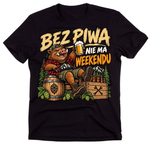 Koszulka dla piwosza - BEZ PIWA NIE MA WEEKENDU.webp
