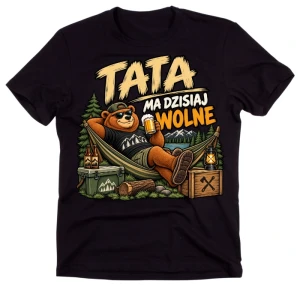 Koszulka męska dla Taty - TATA MA DZISIAJ WOLNE 