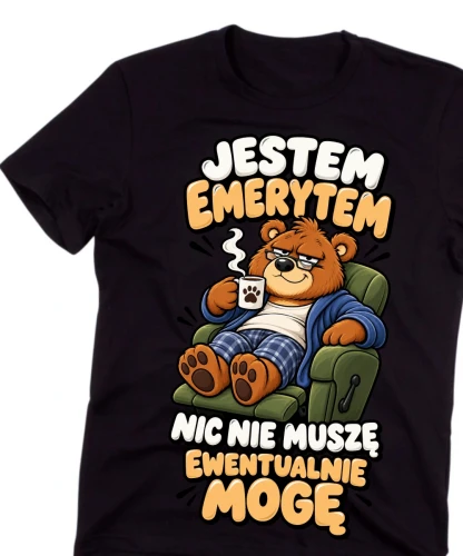 Męska śmieszna koszulka DLA EMERYTA - JESTEM EMERYTEM NIC NIE MUSZĘ EWENTUALNIE MOGĘ.webp