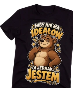 Męska śmieszna koszulka NA PREZENT - NIBY NIE MA IDEAŁÓW A JEDNAK JESTEM