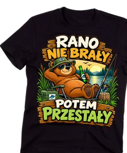 Męska śmieszna koszulka dla wędkarza - RANO NIE BRAŁY POTEM PRZESTAŁY
