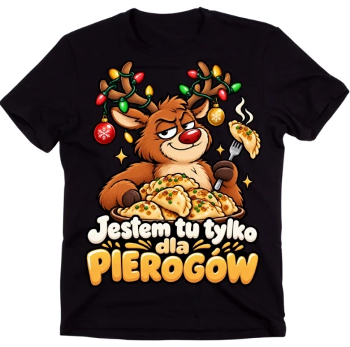 koszulka świąteczna JESTEM TU TYLKO DLA PIEROGÓW 5.webp