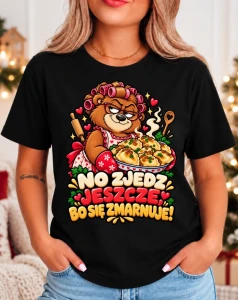 Koszulka świąteczna na prezent - NO ZJEDZ JESZCZE BO SIĘ ZMARNUJE