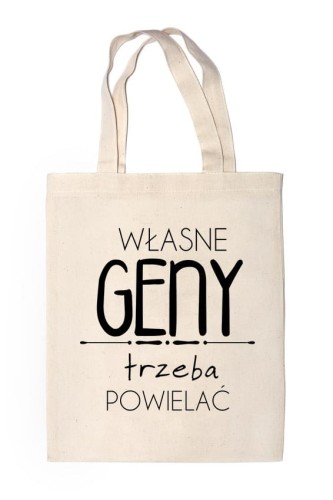 Shopper "WŁASNE GENY TRZEBA POWIELAĆ"