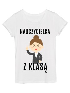 Koszulka damska  "NAUCZYCIELKA Z KLASĄ 1"