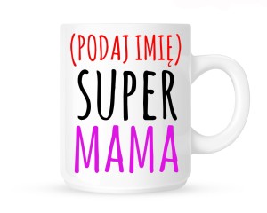 Kubek na dzień mamy z imieniem mamy