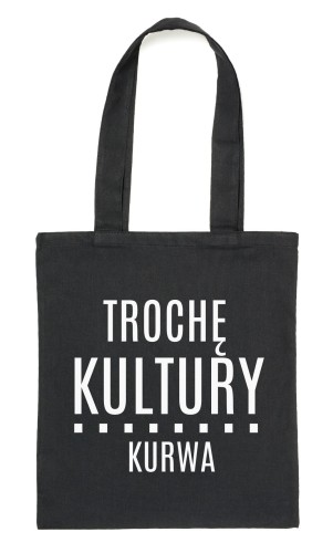 Czarny Shopper"TROCHĘ KULTURY KURWA"