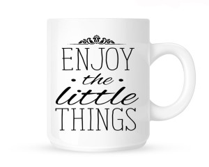 Kubek"ENJOY THE LITTLE THINGS"
