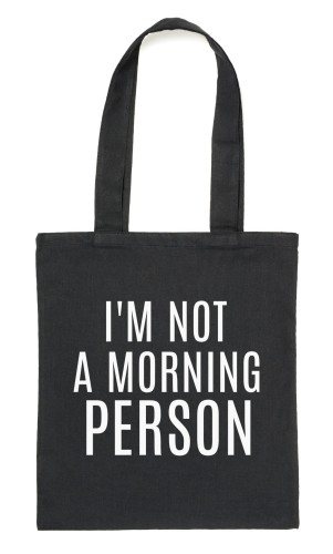 Czarny Shopper"I'M NOT A MORNING PERSON"
