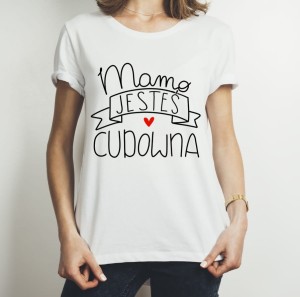 Koszulka mamo jesteś cudowna 