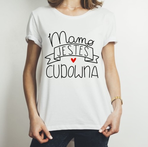Koszulka mamo jesteś cudowna