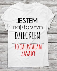Koszulka męska jestem najstarszym  dzieckiem   (1)
