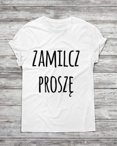 Koszulka męska "Zamilcz proszę "