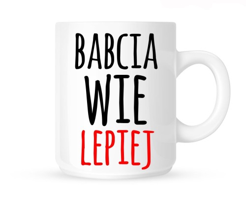 Kubek dla babci,kubek na dzień babci