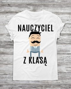 Koszulka męska "NAUCZYCIEL Z KLASĄ"