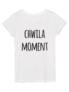 Koszulka damska "chwila moment"