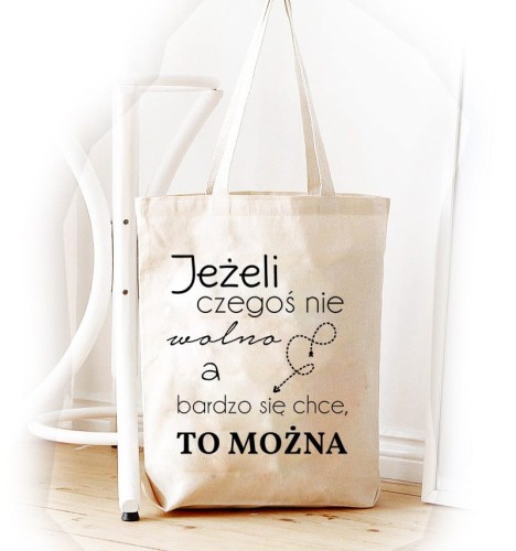 Shopper "JEŚLI CZEGOS NIE MOŻNA A BARDZO SIĘ CHCE TO MOŻNA"