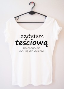 Koszulka dla teściowej 