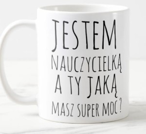 Kubek   jestem nauczycielką 