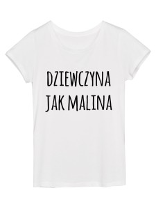 Koszulka damska "dziewczyna jak malina"