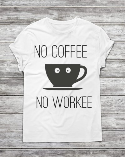 Koszulka męska " No coffee no workee "