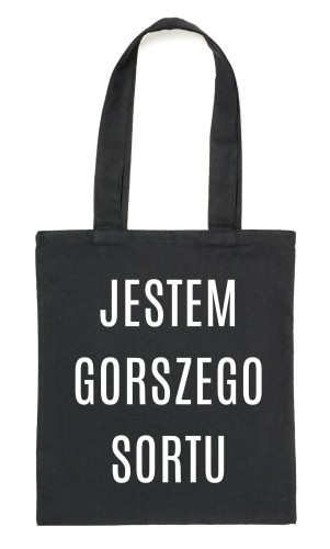 Czarny Shopper"JESTEM GORSZEGO SORTU"